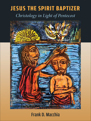 cover image of Jesus the Spirit Baptizer
